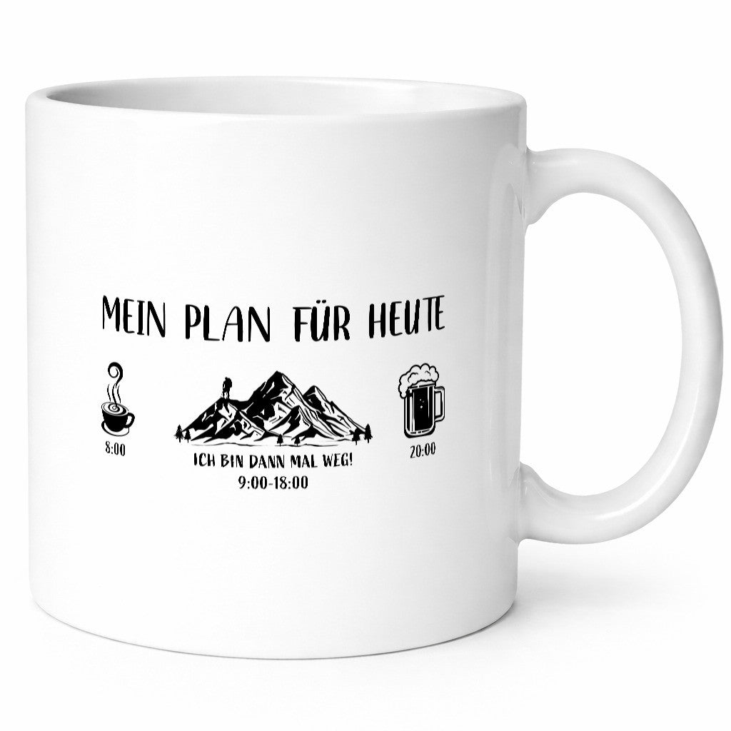 Plan heute, 8:00 bis 20:00 | Kaffee Wanderer Bier lustiger Spruch Geschenk Tasse