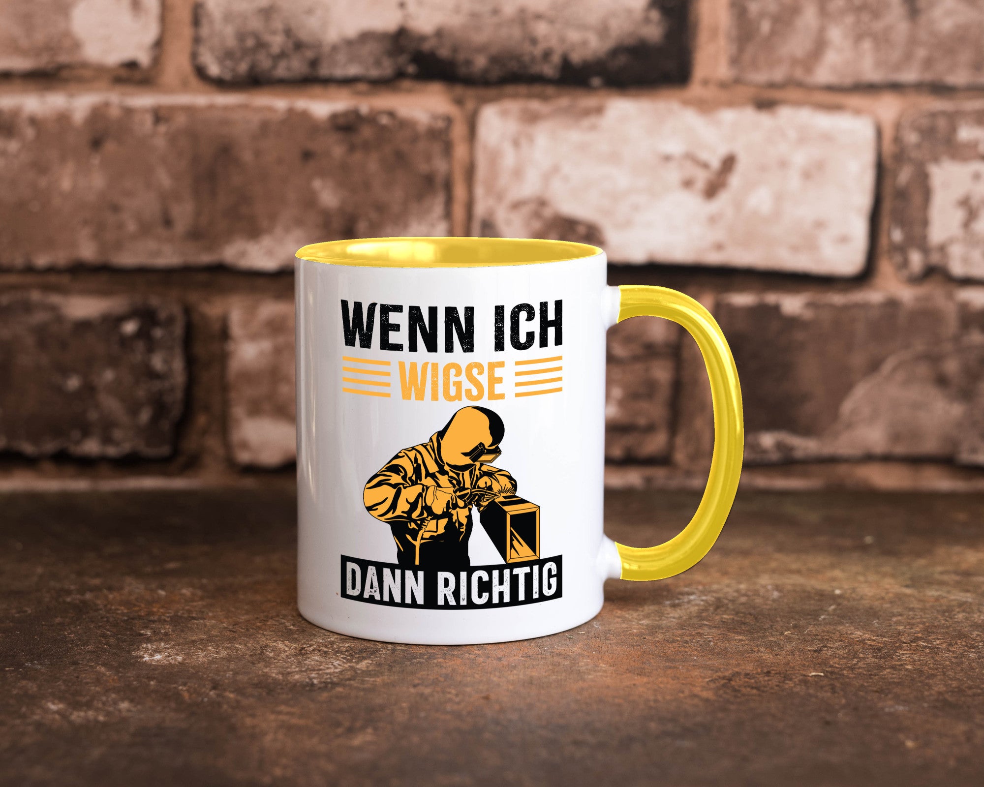 Wenn, dann richtig | Schweisser Geschenkidee Humor Tasse