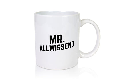 Mr. Allwissend | Lehrer besserwisser Humor Geschenkidee Tasse