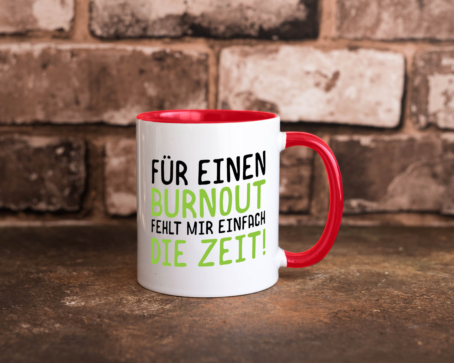 Für Burnout fehlt die Zeit | Stress Arbeit Kollegen Geschenkidee Büro Humor