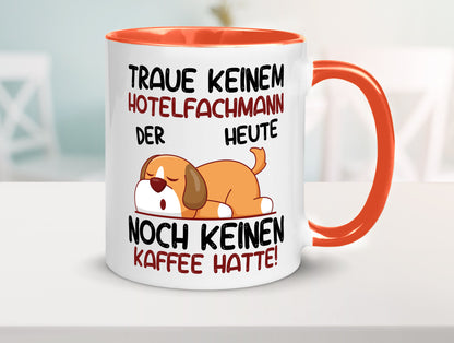 Traue keinem Hotelfachmann |Hotel lustig Humor Geschenkidee Geschenk Tasse