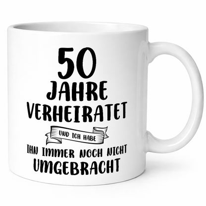 50 Jahre Verheiratet, immer noch am Leben! Humor Geschenkidee Tasse
