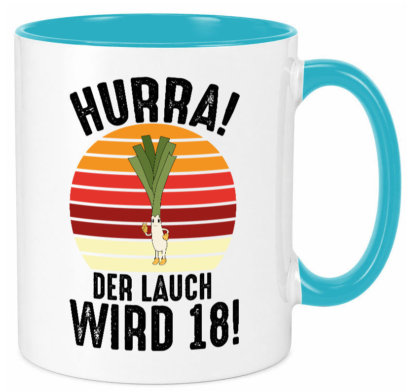 Hurra der lauch wird 18 | 18. Geburtstag Ehrentag lustiger Spruch Geschenk