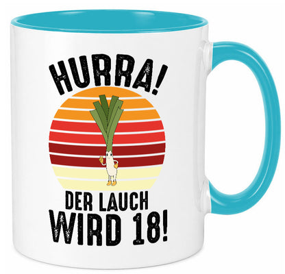 Hurra der lauch wird 18 | 18. Geburtstag Ehrentag lustiger Spruch Geschenk