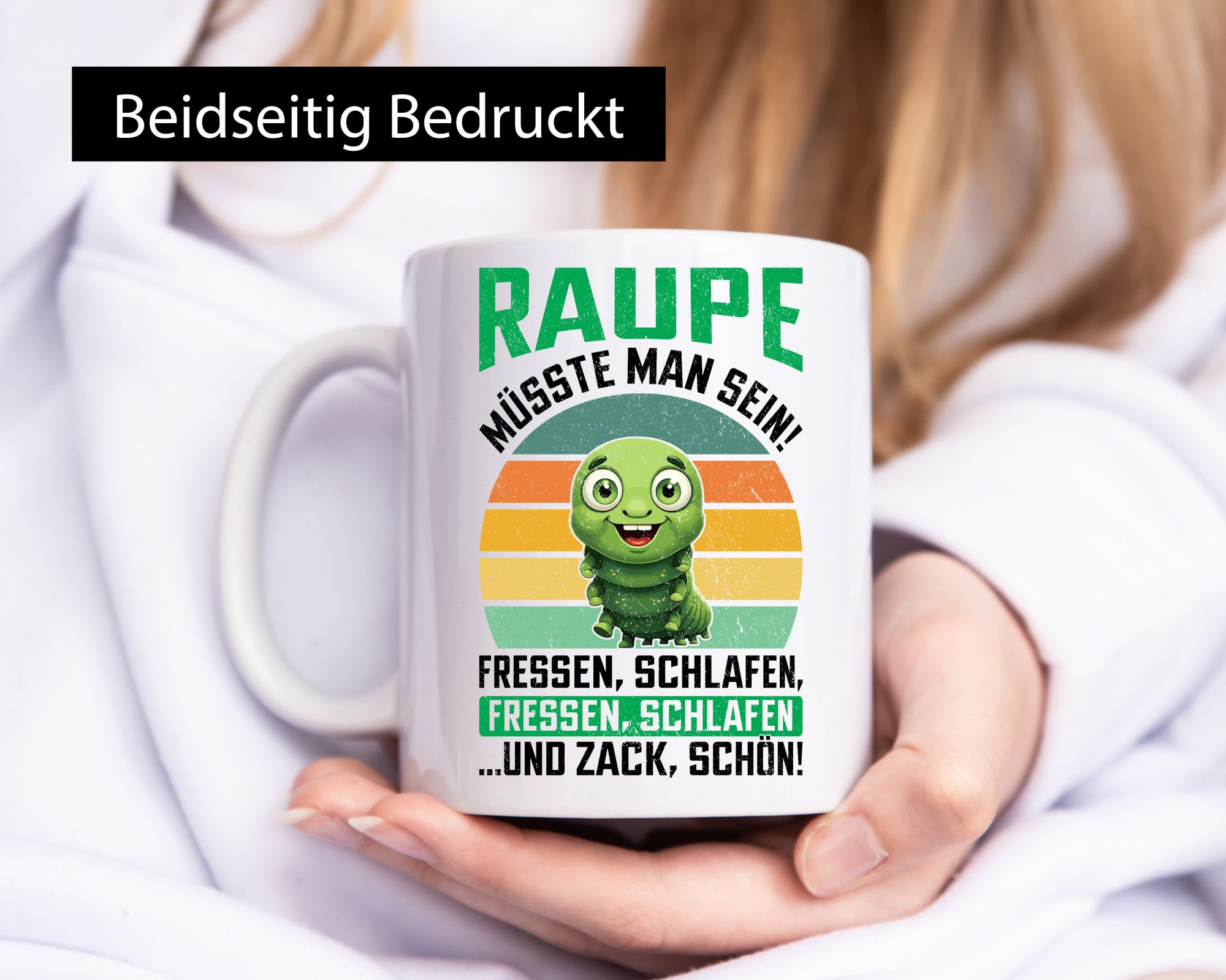Raupe müsste man sein | Raupen Raupenliebhaber v2 lustig Humor Geschenkidee
