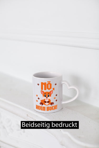 Nö, keen Bock Humor Geschenkidee Tasse