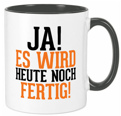 Ja es wird heute noch fertig | Arbeit Kollegen Werkstatt Humor Büro