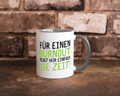 Für Burnout fehlt die Zeit | Stress Arbeit Kollegen Geschenkidee Büro Humor