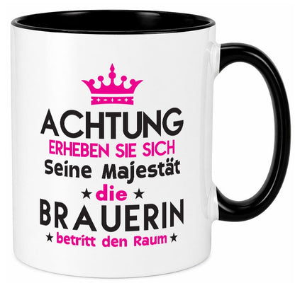 Seine Majestät Brauerin | Bier Brauerei lustig Humor Geschenkidee Geschenk Tasse
