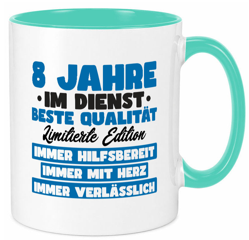 8 Jahre im Dienst | Jubiläum Arbeit v7 lustig Kollegen Büro Geschenk Tasse