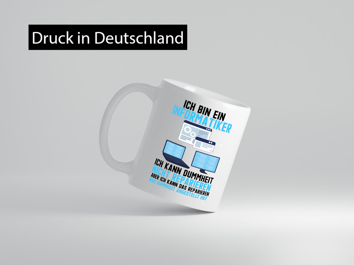 Ich bin Informatiker | Dummheit Programmierer Computer Geschenkidee Humor Tasse