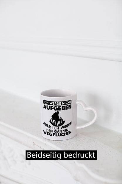 Ich werden nicht aufgeben | Wanderer Humor Wandern lustig Geschenkidee Geschenk