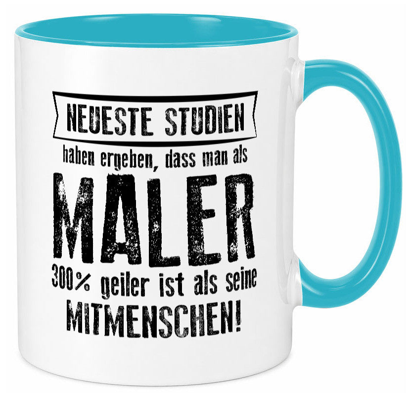 Neuste Studien: Maler | Malerei lustig Humor Geschenkidee Geschenk Tasse