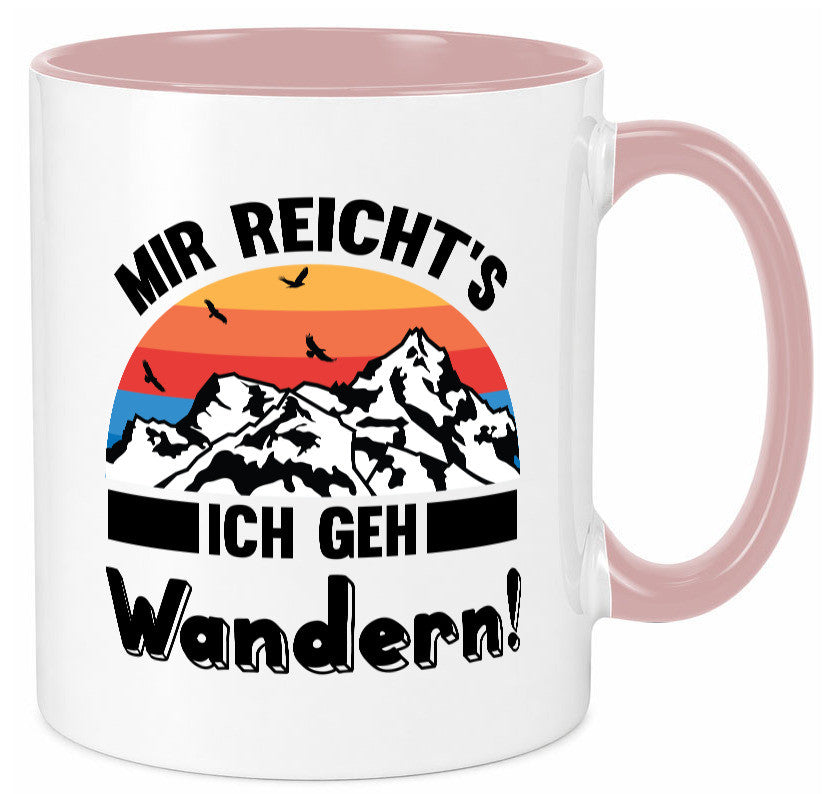 Mir reichts ich geh Wandern | Berge Laufen Natur Humor Geschenkidee Tasse