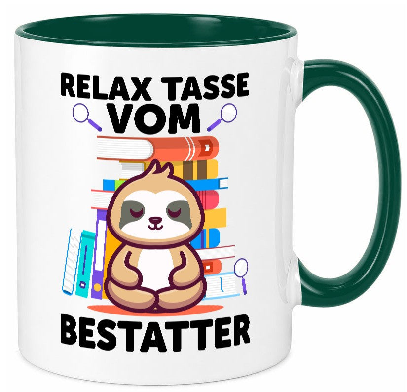 Relax Tasse: Bestatter | Bestattung Totengräber Humor Geschenkidee Tasse