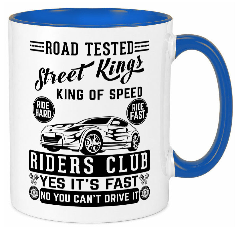 Street Kings Humor Geschenkidee Tasse