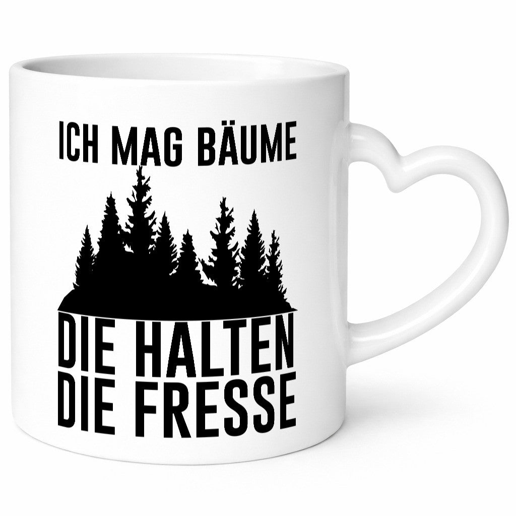 Ich mag Bäume die halten Fresse | Wald lustig Humor Geschenkidee Geschenk Tasse