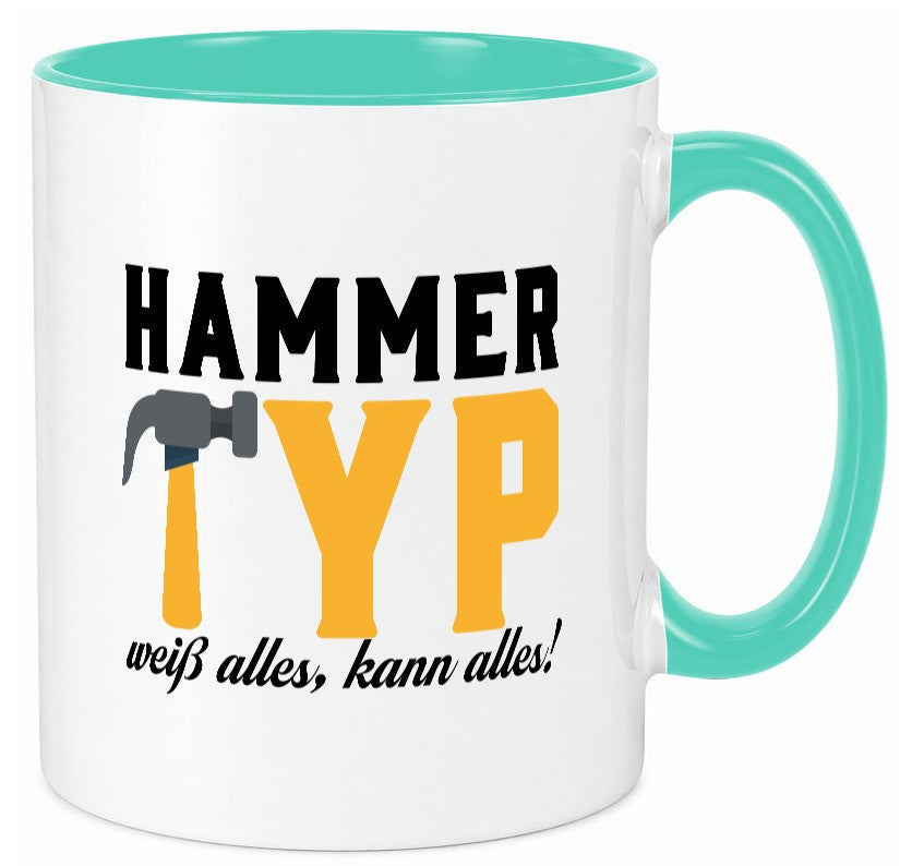 Hammer Typ weiß alles kann | Mann für lustiger Spruch Geschenk Humor Tasse