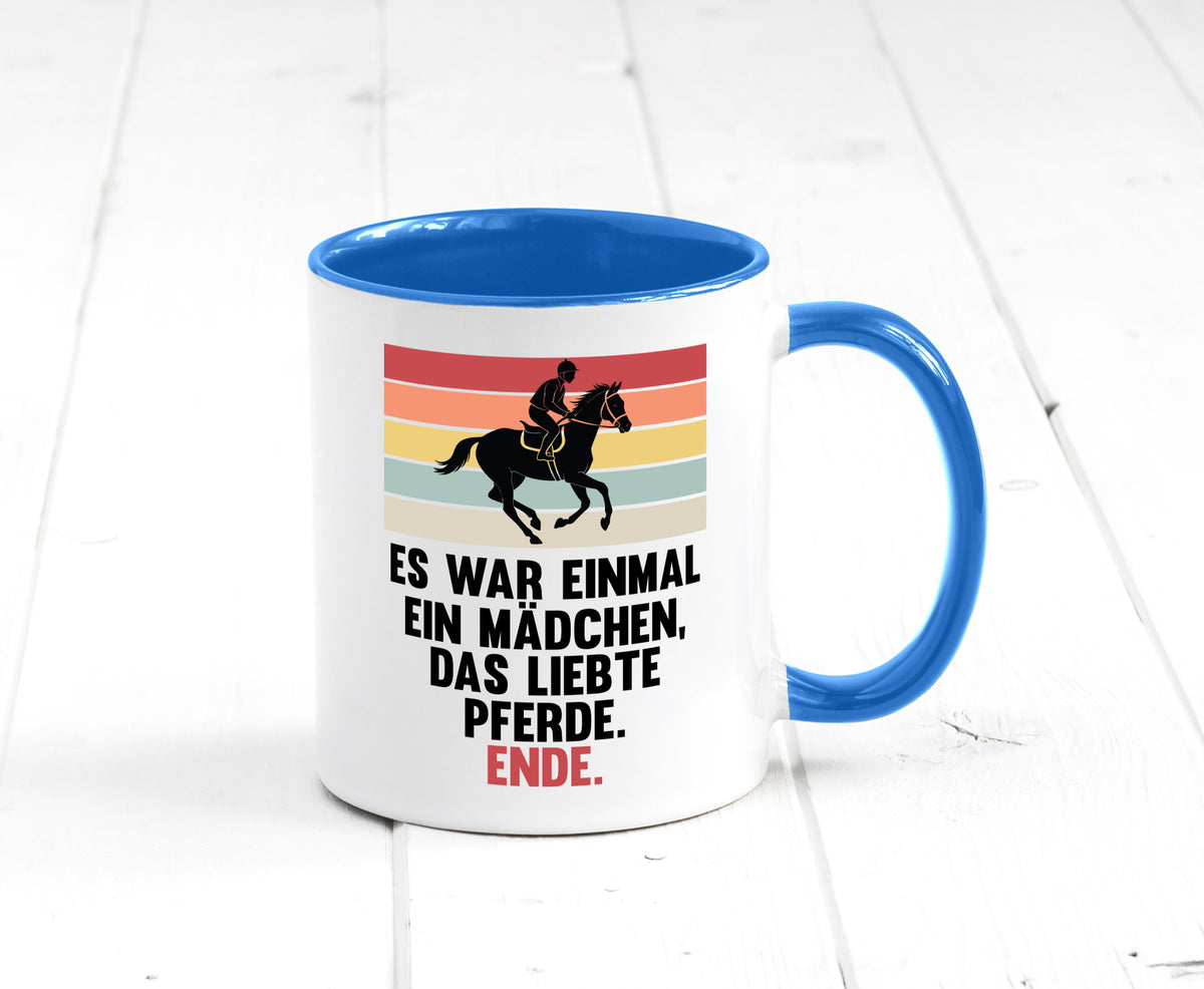 Es war einmal ein Mädchen das Liebte Pferde | lustig Humor Geschenkidee Tasse