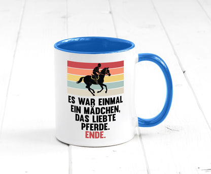 Es war einmal ein Mädchen das Liebte Pferde | lustig Humor Geschenkidee Tasse