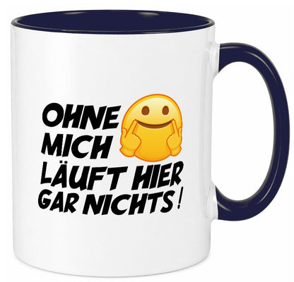 Ohne mich Geschenk Humor Geschenkidee lustiger Spruch Tasse