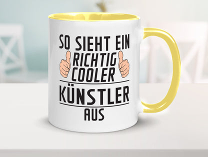 Richtig Cooler Künstler | Spruch lustig Kunst Geschenkidee Humor Tasse