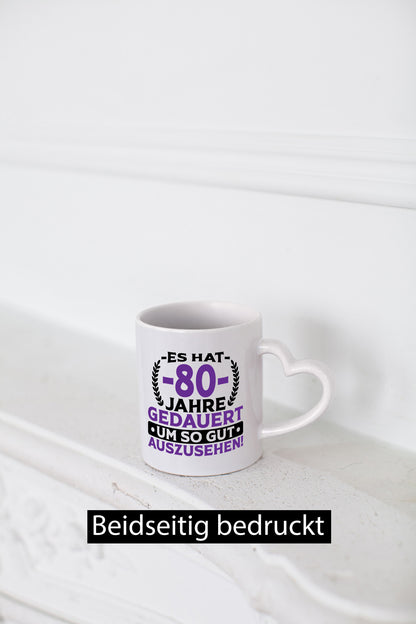 80 Jahre gedauert um so gut auszusehen | 80. Geburtstag Humor Geschenkidee Tasse