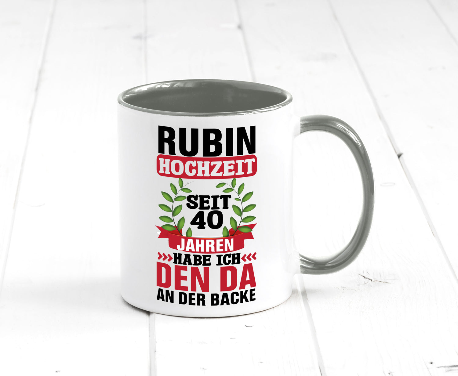Rubin Hochzeit | 40 Jahre Verheiratet Humor Geschenkidee Tasse