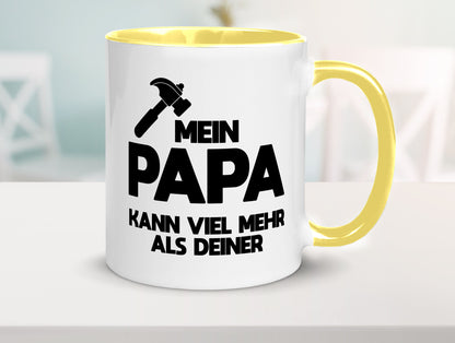 Mein papa kann viel mehr als deiner | Bester lustiger Spruch Geschenk Humor