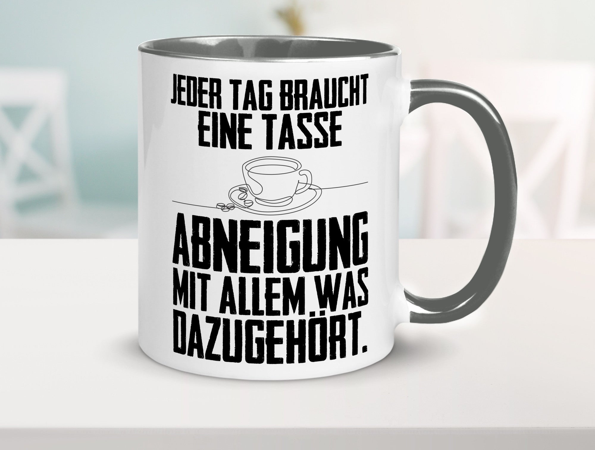 Abneigungstasse Humor Geschenkidee Tasse