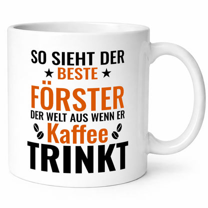 Kaffee trinkt: Förster | Forst Arbeit Humor Kollegen Büro Geschenkidee Tasse