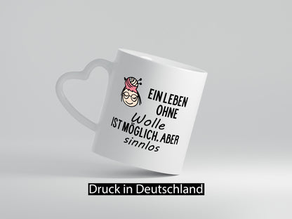 Leben ohne Wolle möglich aber Sinnlos Geschenkidee Humor Tasse