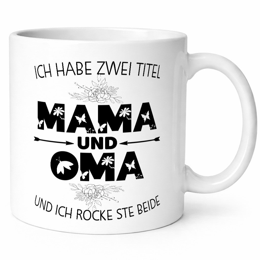 Ich hab zwei Titel mama und Oma | großmutter lustiger Spruch Geschenk Familie