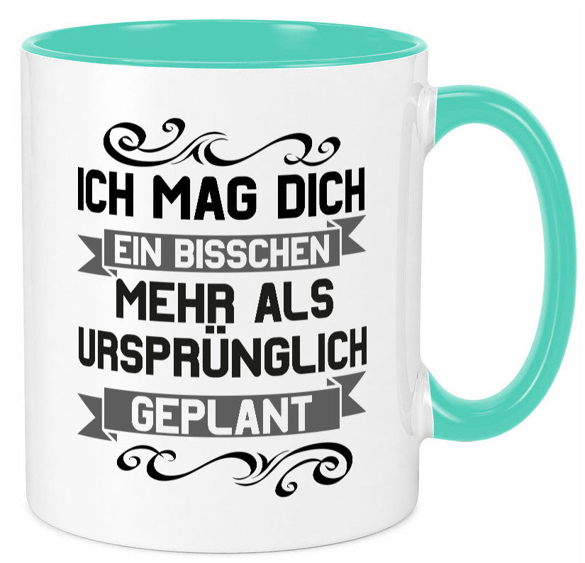 Ich mag dich mehr als geplant | Best Freinds Freundschaft Geschenkidee Humor