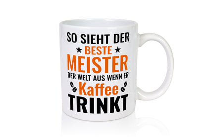 Kaffee trinkt: Meister | Meisterbrief lustiger Spruch Geschenk Humor