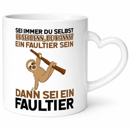 Sei du selbst Humor Geschenkidee Tasse