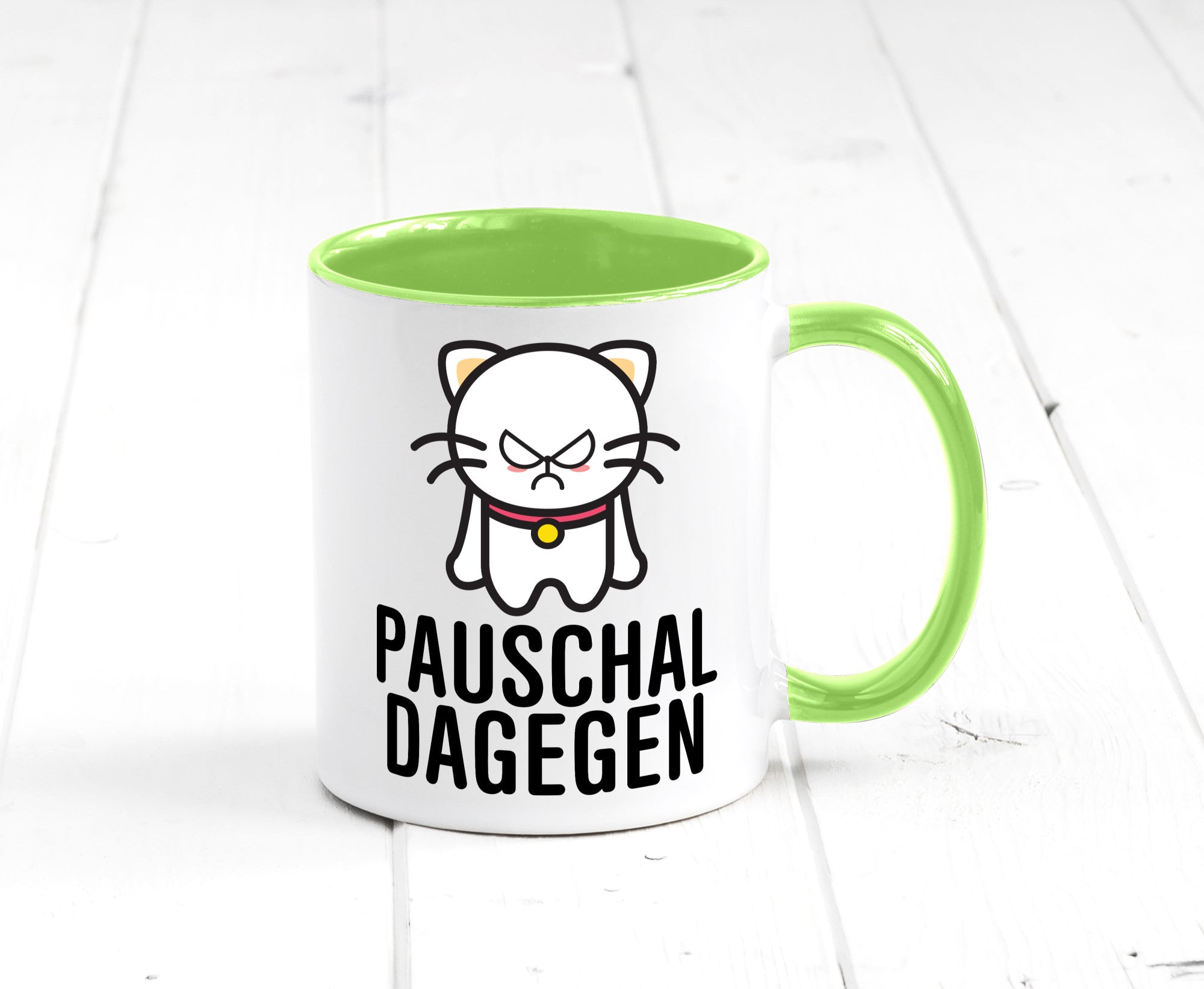 Pauschal dagegen | Katze Wut Geschenk Tierliebhaber Humor lustiger Spruch Tasse