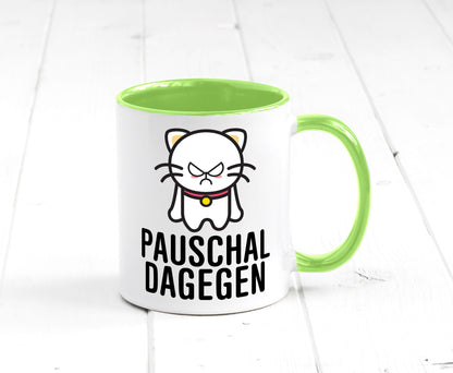 Pauschal dagegen | Katze Wut Geschenk Tierliebhaber Humor lustiger Spruch Tasse
