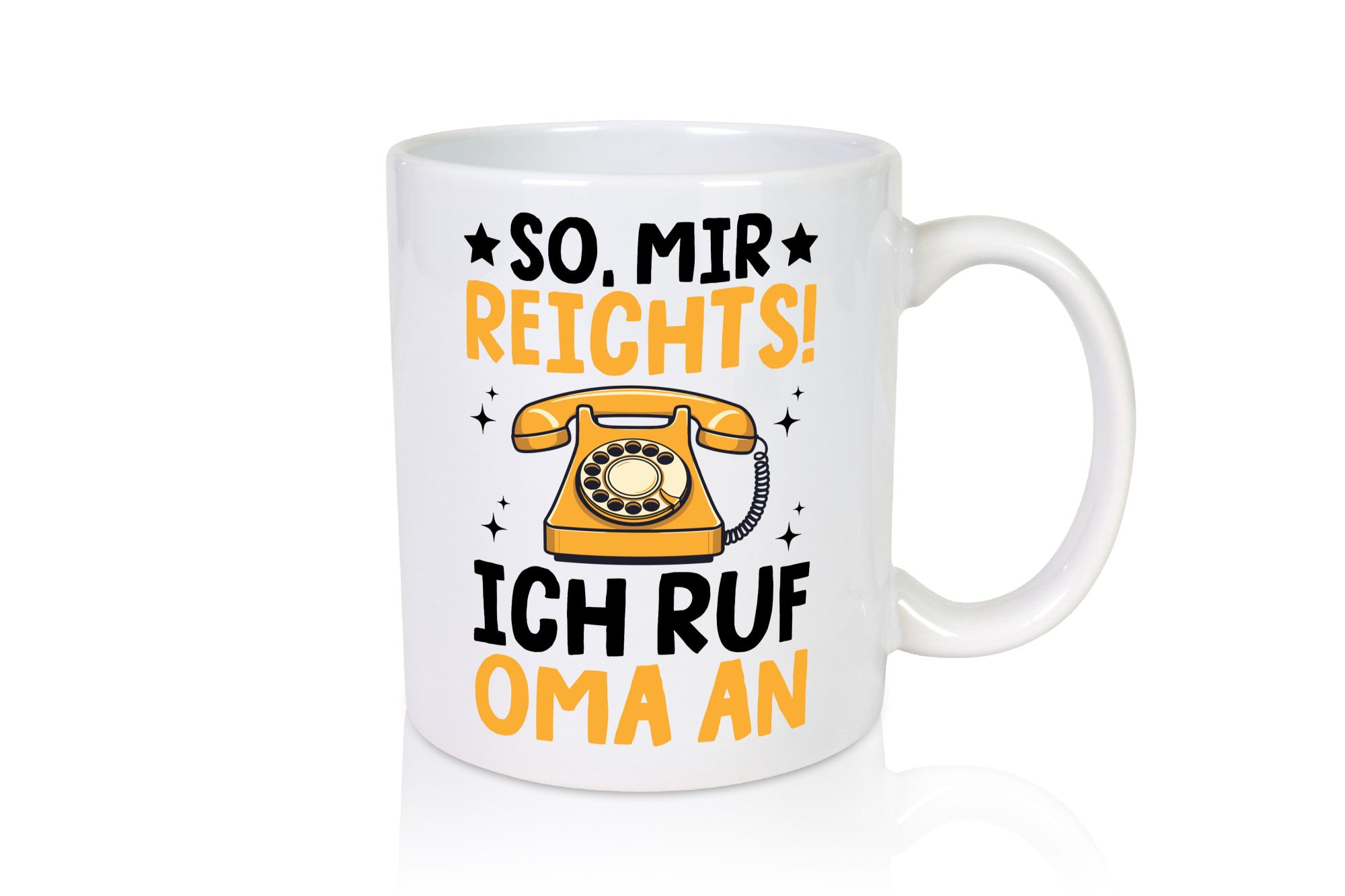 Mir reichts ich ruf oma an | Enkelkinder lustig Familie Geschenkidee Geschenk