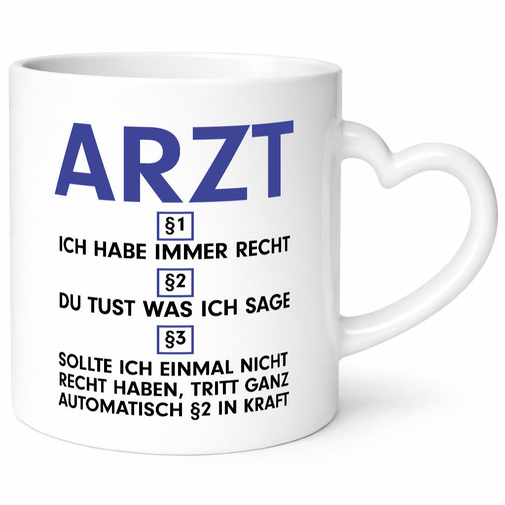Ich habe immer Recht Arzt | Medizin Doktor Facharzt v2 Humor Geschenkidee Tasse
