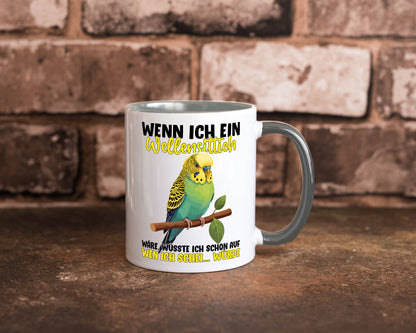 Wellensittich | Vogelbesitzer Humor Geschenkidee Tasse