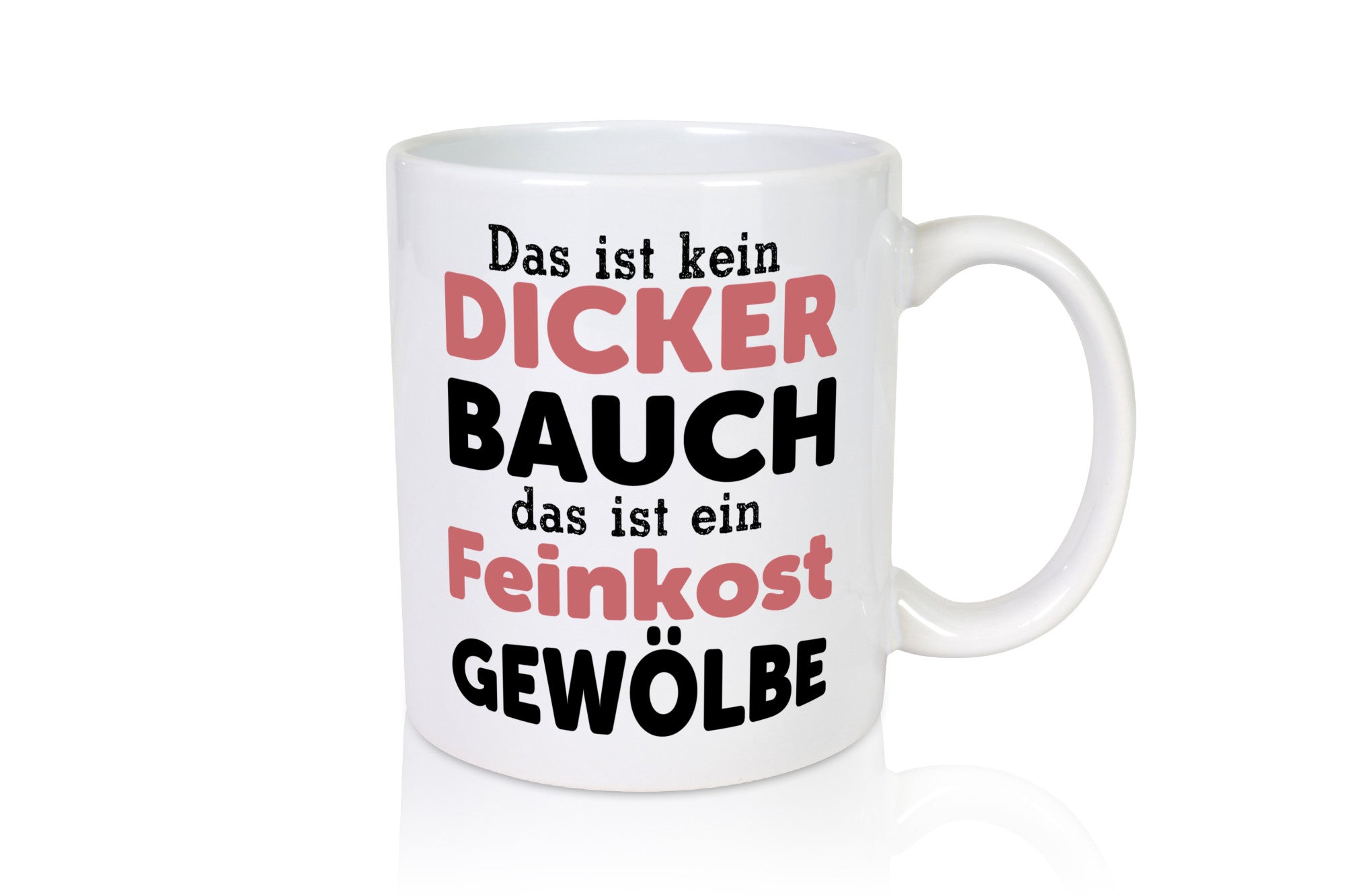 Dicker Bauch | Sarkasmus Feinkost witzig Geschenk Humor Geschenkidee lustiger