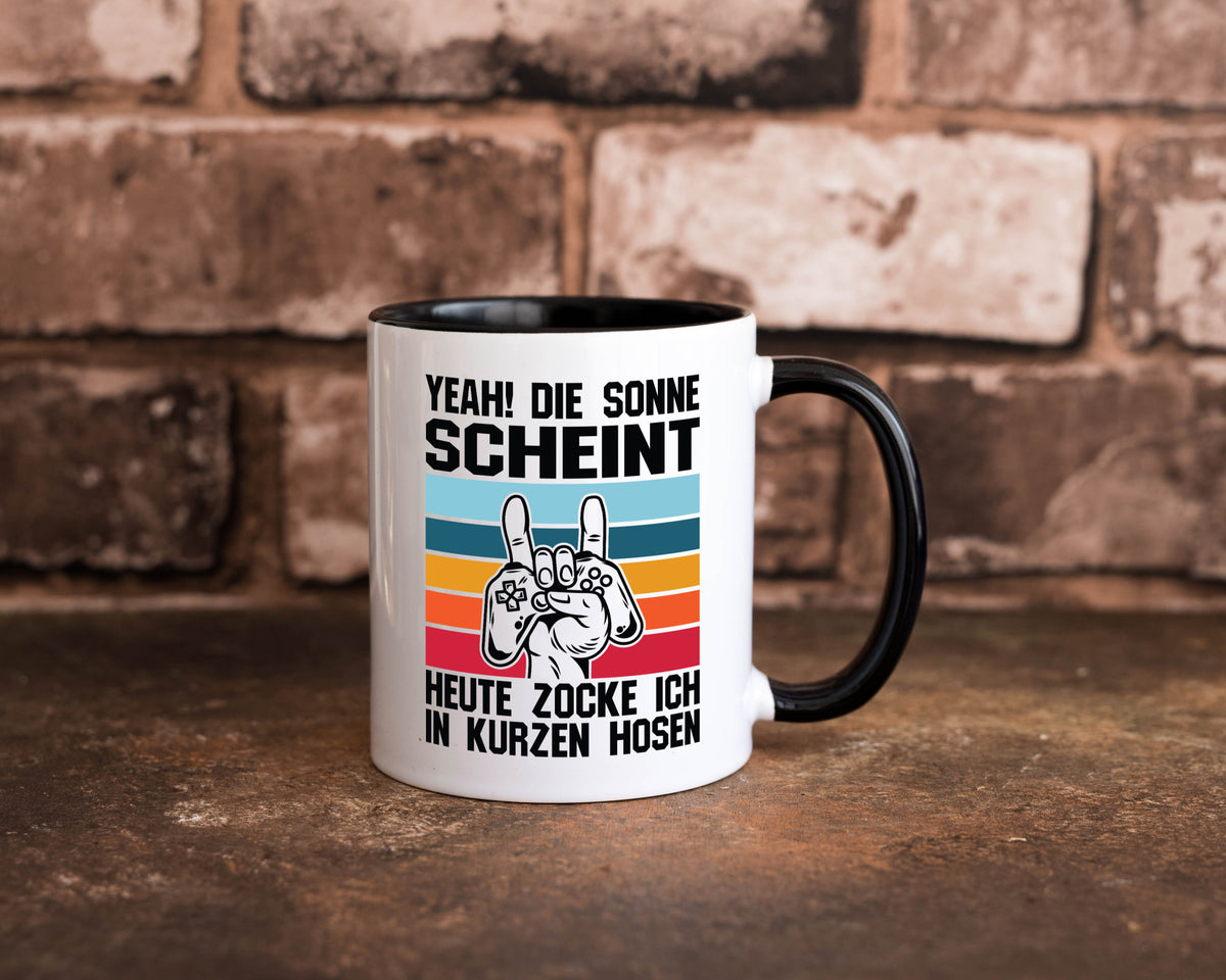Die Sonne scheint | In Kurze Hosen Zocken Gamer Geschenkidee Humor Tasse