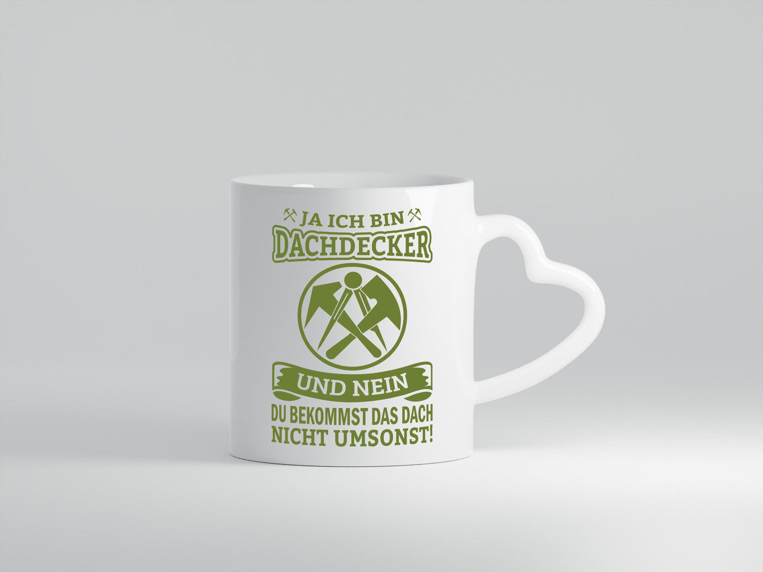 Ja ich bin Dachdecker und nein du bekommst das nicht umsonst lustiger Spruch
