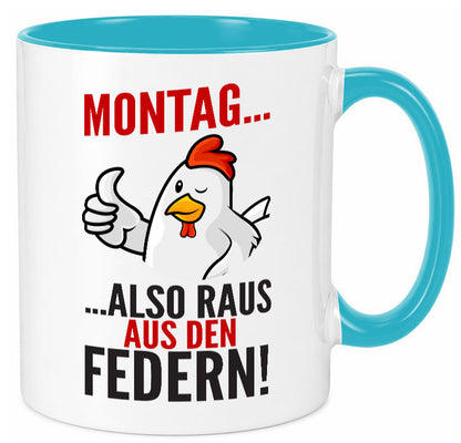 Montag raus ausden Federn | Hühnerstall Bauer lustiger Spruch Geschenk Humor Tasse