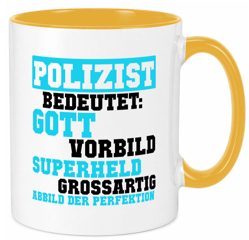 Polizist | Gott Superheld Vorbild Perfektion Polizei Humor Geschenkidee Tasse