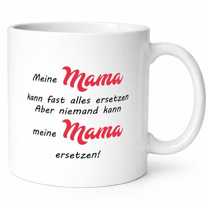 Mama kann fast alles ersetzen | ist die Beste lustiger Spruch Geschenk Familie