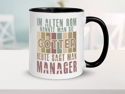 Heute sagt man: Manager | Management Humor Geschenkidee Tasse