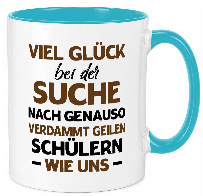 Viel glück | Geile schüler Schule Beste Lehrerin lustig Humor Geschenkidee
