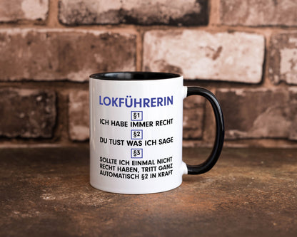 Ich habe immer Recht Lokführerin | Zug Beruf Geschenk Arbeit Kollegen Büro